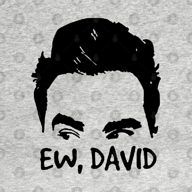 ew, david by 59KW